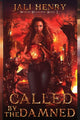 Book cover of: Called by the Damned. By: Jali Henry