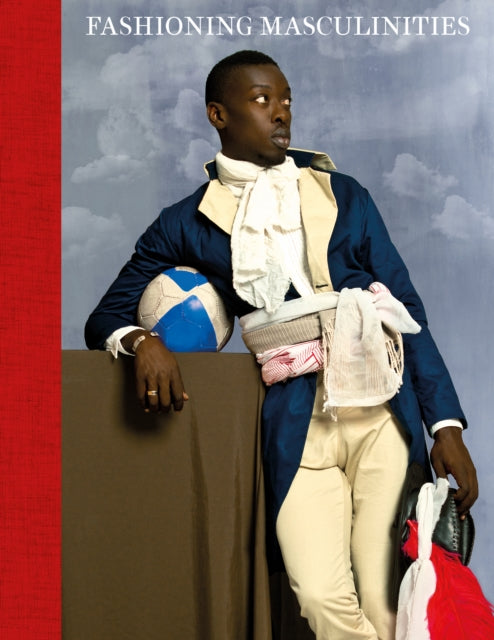 Book cover of: Fashioning Masculinities. By: Claire Wilcox