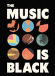 Music is Black
