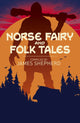 Book cover of: Norse Fairy & Folk Tales. By: Dasent, Sir George Webbe, Tibbits, Charles John, Authors, Various