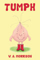 Book cover of: TUMPH. By: V. A. Morrison