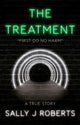 Book cover of: Treatment. By: Sally J. Roberts