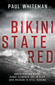 Book cover of: Bikini State Red. By: Paul Whiteman