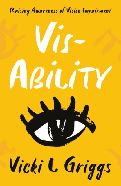 Book cover of: Vis-Ability. By: Vicki L Griggs