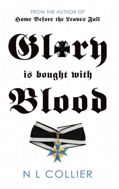 Book cover of: Glory is Bought with Blood. By: N. L. Collier
