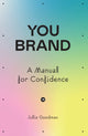 Book cover of: You brand. By: Julia Goodman