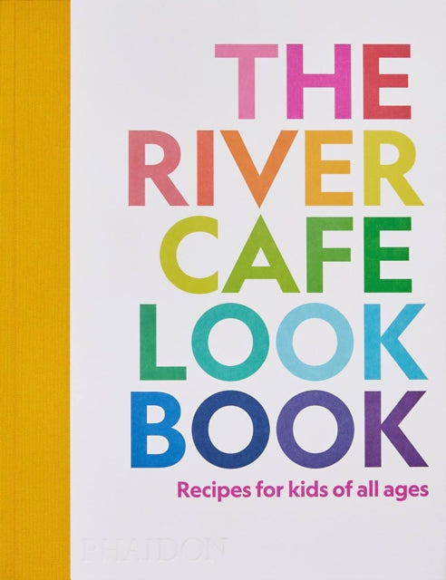 Book cover of: River Cafe Look Book. By: Ruth Rogers