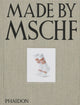 Book cover of: Made by MSCHF. By: Lukas Bentel