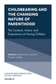 Book cover of: Childbearing and the Changing Nature of Parenthood. By: Rosalina Pisco Costa