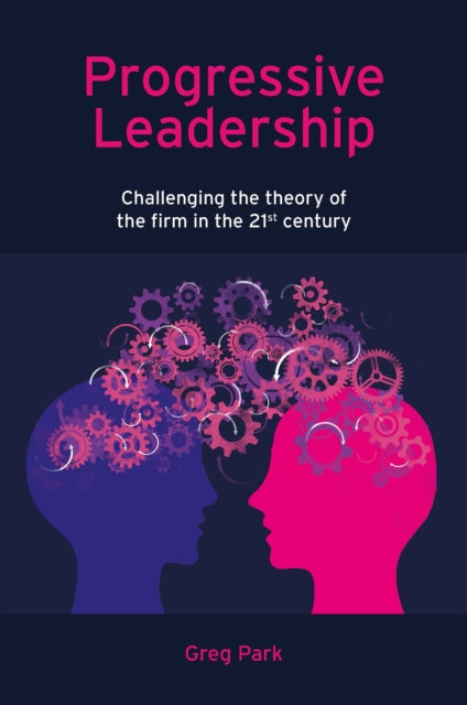 Book cover of: Progressive Leadership. By: Greg Park