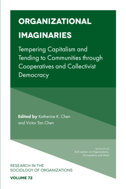 Book cover of: Organizational Imaginaries. By: Katherine K. Chen