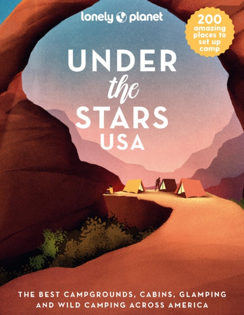 Book cover of: Lonely Planet Under the Stars USA. By: Lonely Planet
