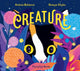 Book cover of: Creature. By: Andrea Ballance