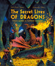 Book cover of: Secret Lives of Dragons. By: Zoya Agnis