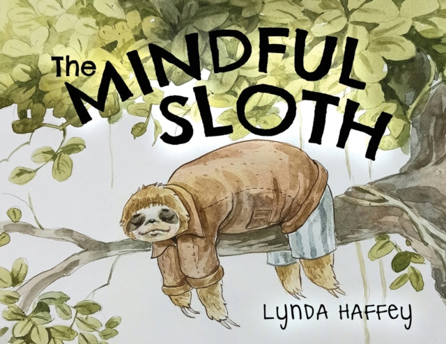 Book cover of: Mindful Sloth. By: Lynda Haffey