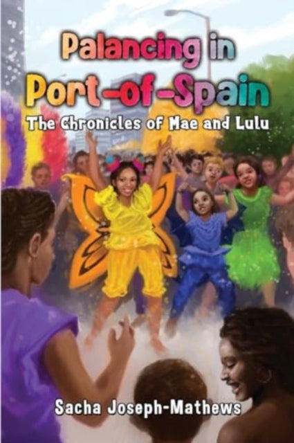 Book cover of: Palancing in Port-of-Spain: The Chronicles of Mae and Lulu