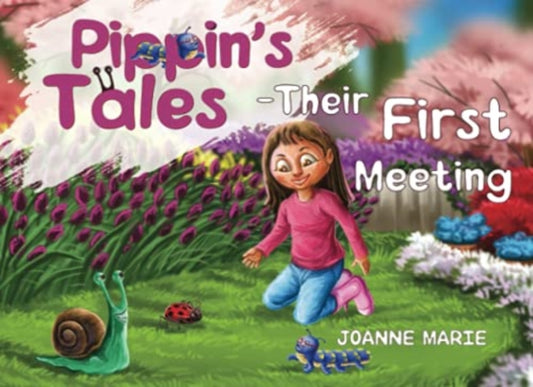 Book cover of: Pippins Tales - Their First Meeting. By: JoAnne Marie