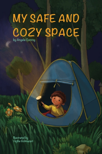 Book cover of: My Safe and Cozy Space. By: Angela Conroy