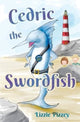 Book cover of: Cedric the Swordfish