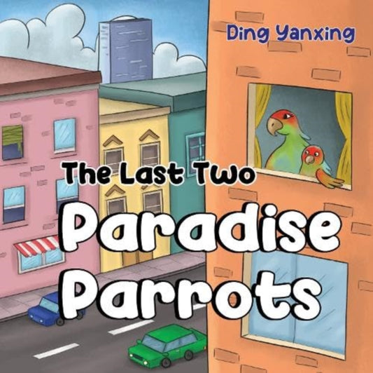Book cover of: Last Two Paradise Parrots