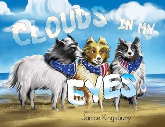 Book cover of: Clouds in my Eyes. By: Janice Kingsbury