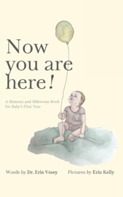 Book cover of: Now you are here!. By: Erin Vesey