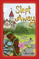 Book cover of: Slept Away