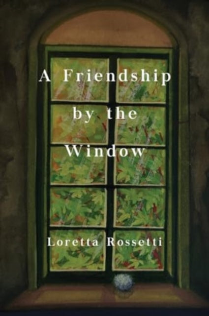 Book cover of: Friendship by the Window. By: Loretta Rosetti