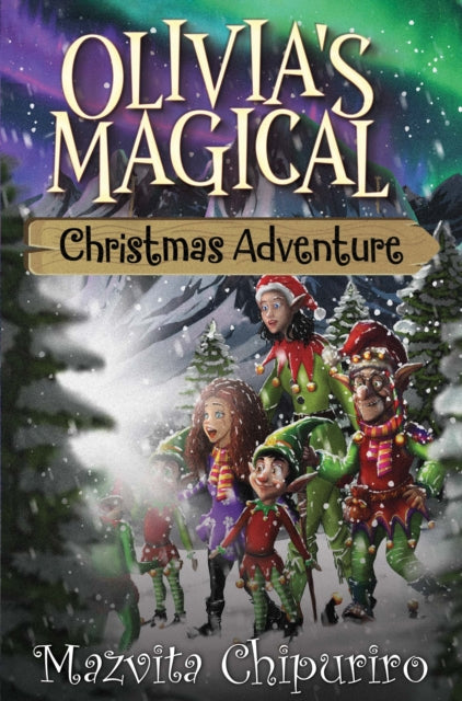 Book cover of: Olivia's Magical Christmas Adventure