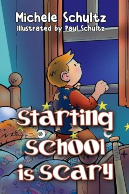Book cover of: Starting School is Scary