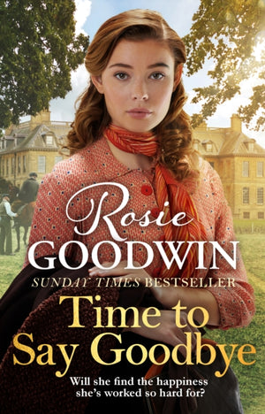 Time to Say Goodbye, The heartfelt and cosy saga from Sunday Times bestselling author of The Winter Promise