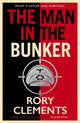 Book cover of: Man in the Bunker. By: Rory Clements