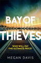 Book cover of: Bay of Thieves. By: Megan Davis
