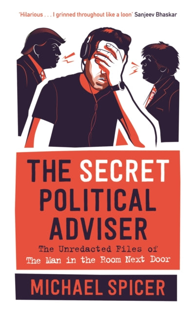Book cover of: Secret Political Adviser. By: Michael Spicer