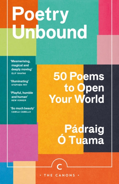 Poetry Unbound, 50 Poems to Open Your World 9781838856359 PAdraig O. Tuama