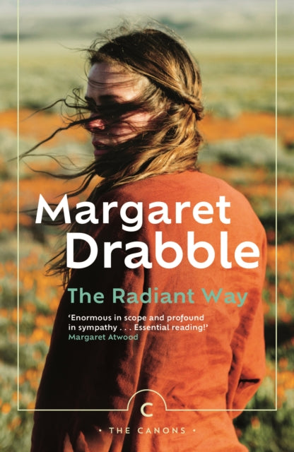 Book cover of: Radiant Way. By: Margaret Drabble