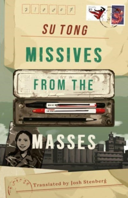 Book cover of: Missives from the Masses. By: Su Tong; Josh Stenberg