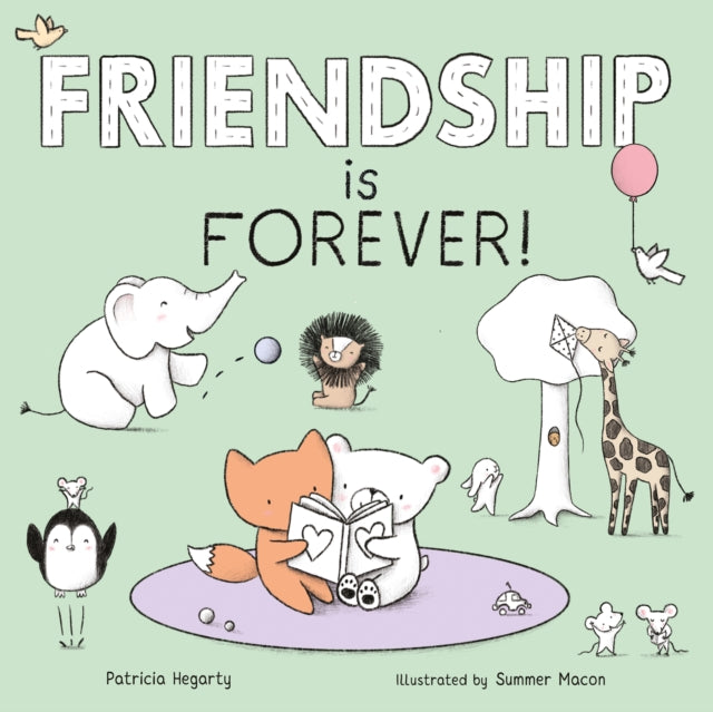 Book cover of: Friendship is Forever. By: Patricia Hegarty