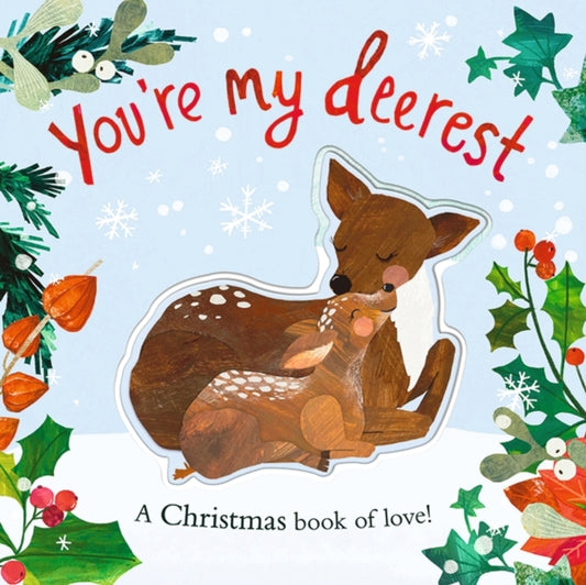 You're My Deerest 9781838916763 EVANS, HARRIET
