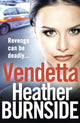 Book cover of: Vendetta. By: Heather Burnside