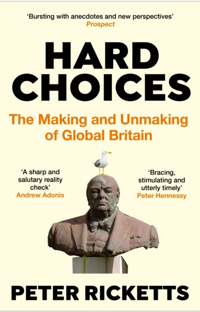 Book cover of: Hard Choices. By: Peter Ricketts