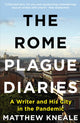 Book cover of: Rome Plague Diaries. By: Matthew Kneale