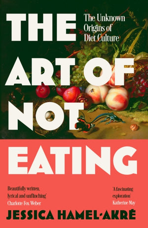 The Art of Not Eating