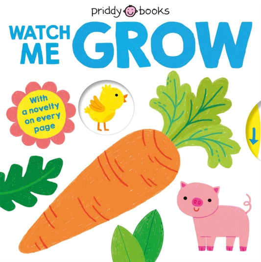 Book cover of: Watch Me Grow. By: Roger Priddy