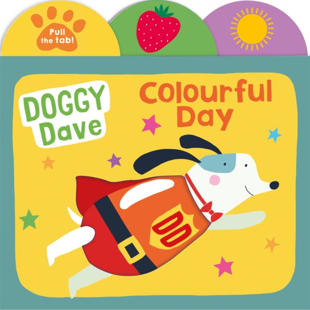 Book cover of: Doggy Dave Colourful Day. By: Roger Priddy