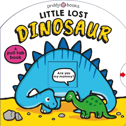 Little Lost Dinosaur 9781838993832 Roger Priddy
