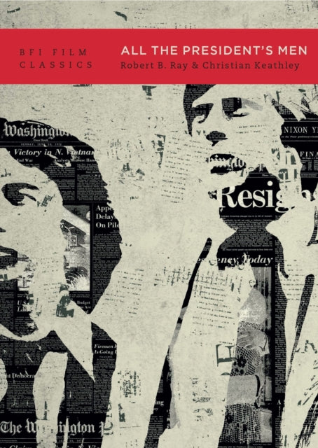 Book cover of: All the President’s Men. By: Robert B. Ray