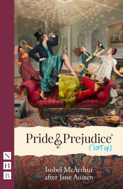 Book cover of: Pride and Prejudice* (*sort of). By: Isobel McArthur