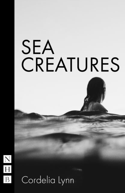 Book cover of: Sea Creatures. By: Cordelia Lynn