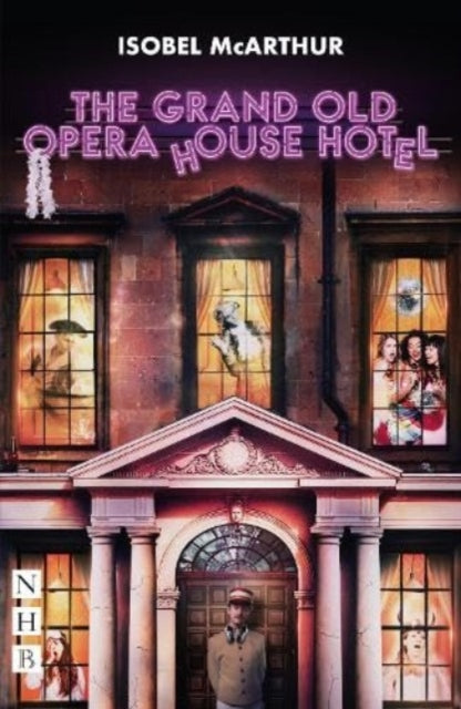 Book cover of: Grand Old Opera House Hotel. By: Isobel McArthur